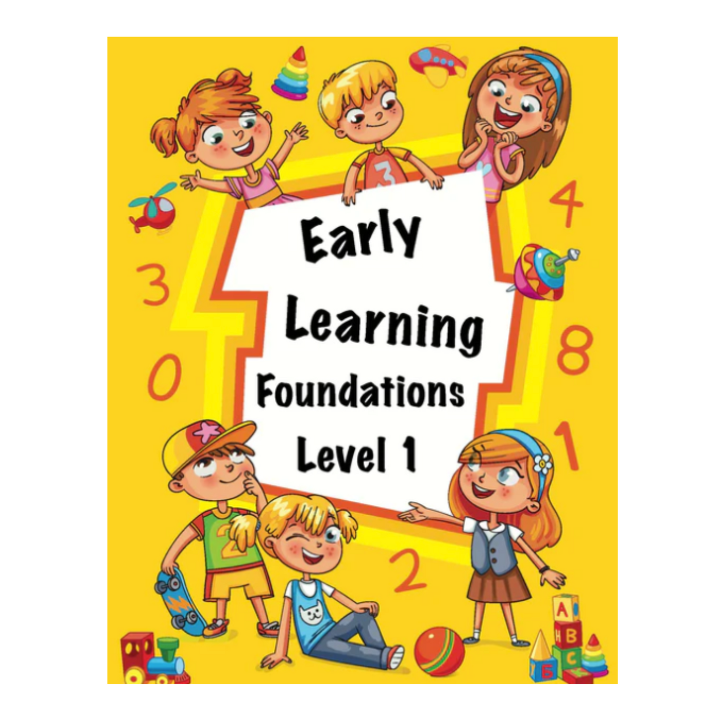 Early Learning Foundations Level 1 Student Workbook