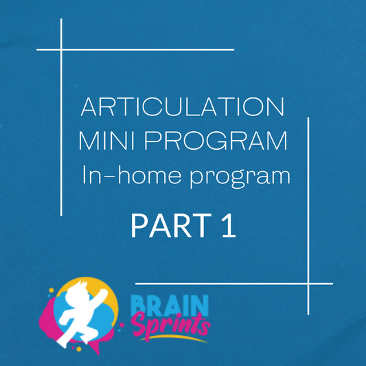 Articulation Mini Program – Part 1     In-home program