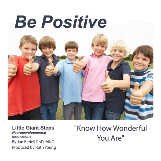 Be Positive -Download - Auditory Processing & Improve Self Esteem!